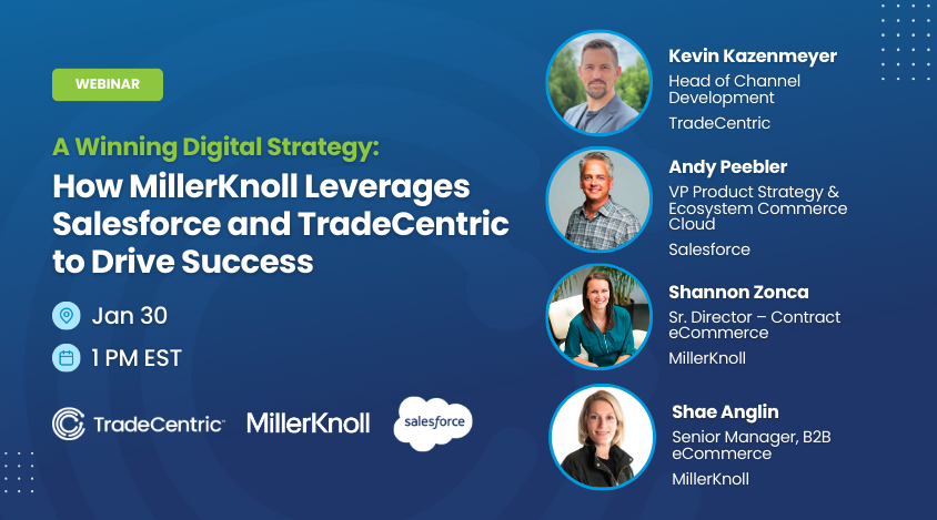 A Winning Digital Strategy: How MillerKnoll Leverages Salesforce and TradeCentric to Drive Success