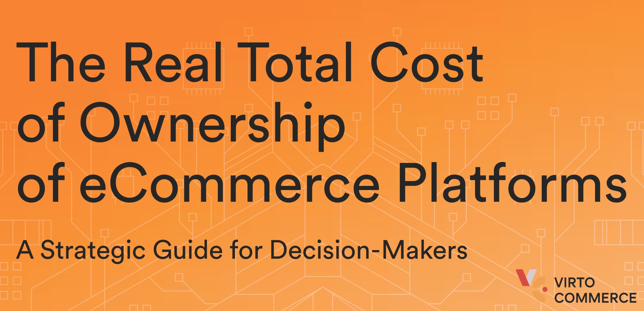 The Real Total Cost of Ownership of eCommerce Platforms: A Strategic Guide for Decision-Makers